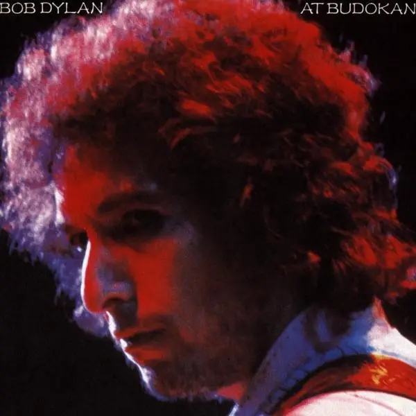 Album artwork for Bob Dylan At Budokan by Bob Dylan