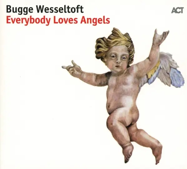 Album artwork for Everybody Loves Angels by Bugge Wesseltoft