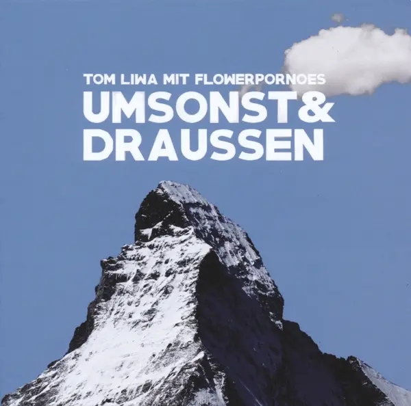 Album artwork for Umsonst & Draussen by Tom Mit Flowerpornoes Liwa