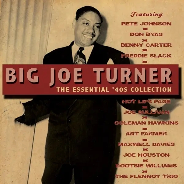 Album artwork for Essential 40's Collection by Big Joe Turner