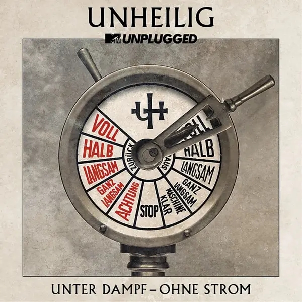 Album artwork for MTV Unplugged "Unter Dampf-Ohne Strom" by Unheilig