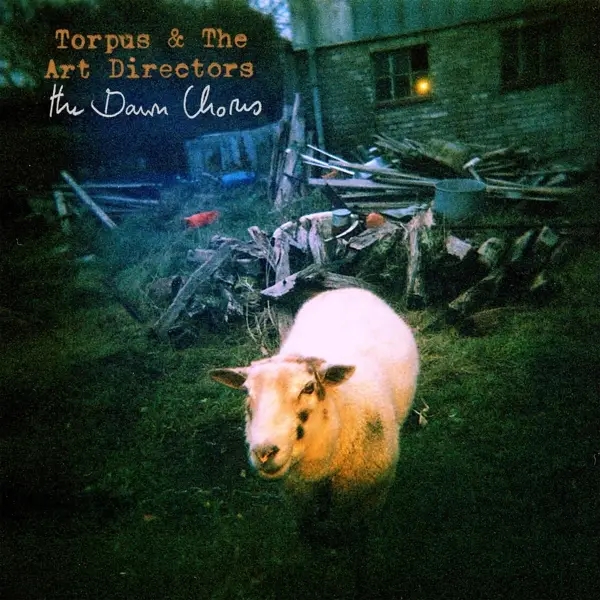 Album artwork for The Dawn Chorus by Torpus And The Art Directors