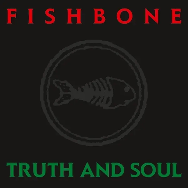 Album artwork for Truth And Soul by Fishbone