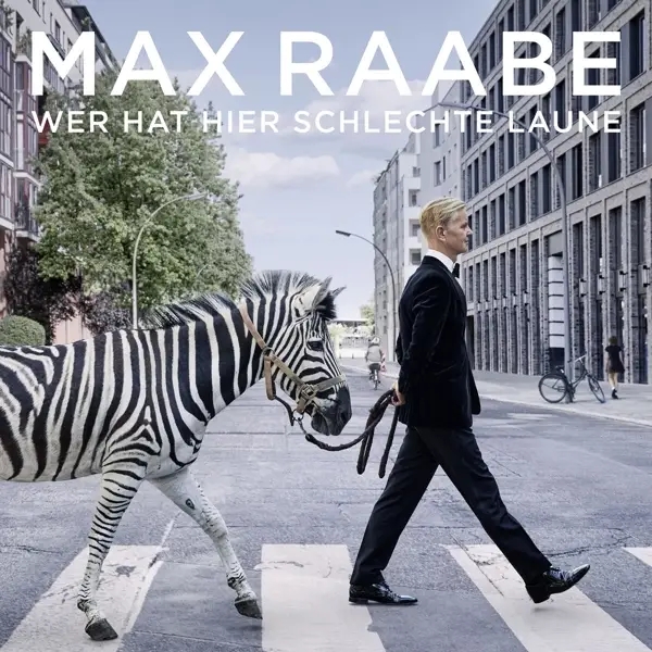 Album artwork for Wer Hat Hier Schlechte Laune by Max Raabe