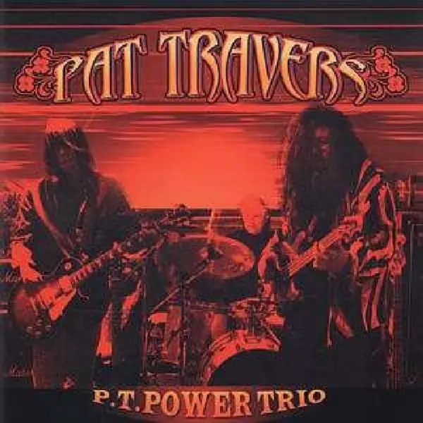 Album artwork for PT Power Trio by Pat Travers