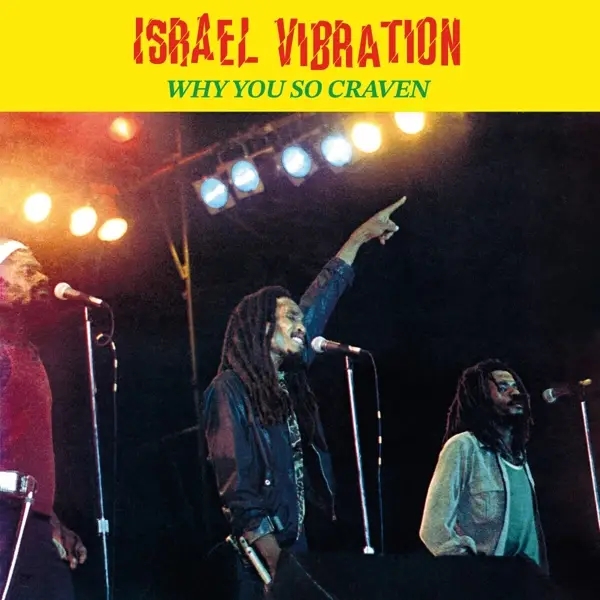 Album artwork for Why You So Craven by Israel Vibration