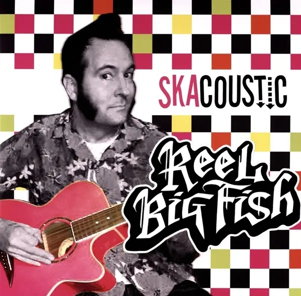 Album artwork for Skacoustic by Reel Big Fish