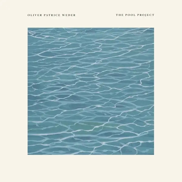 Album artwork for Pool Project by Oliver Patrice Weder