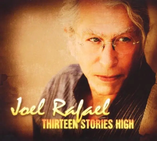 Album artwork for Thirteen Stories High by Joel Rafael