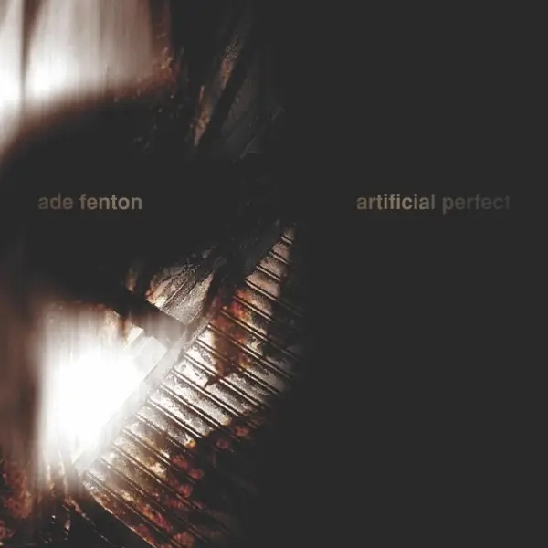 Album artwork for Artificial Perfect by Ade Fenton