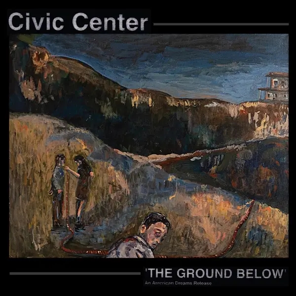 Album artwork for Ground Below by Civic Center