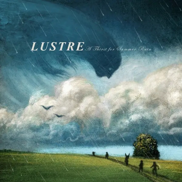 Album artwork for A Thirst For Summer Rain by Lustre