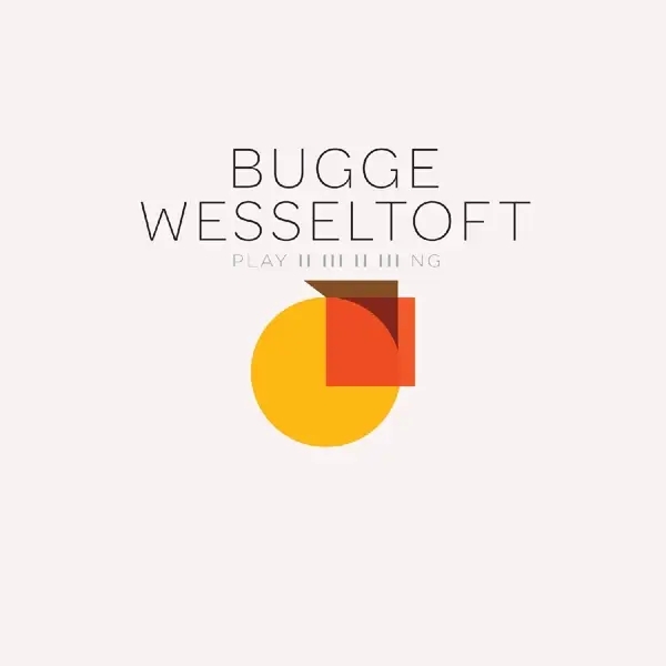 Album artwork for Playing by Bugge Wesseltoft