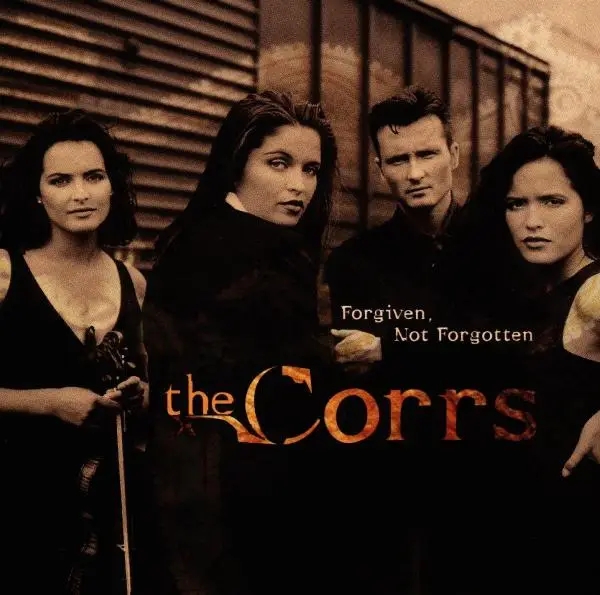 Album artwork for Forgiven,Not Forgotten by The Corrs