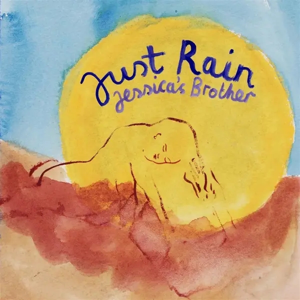 Album artwork for Just Rain by Jessica'S Brother