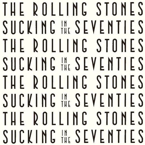 Album artwork for Sucking In The Seventies by The Rolling Stones