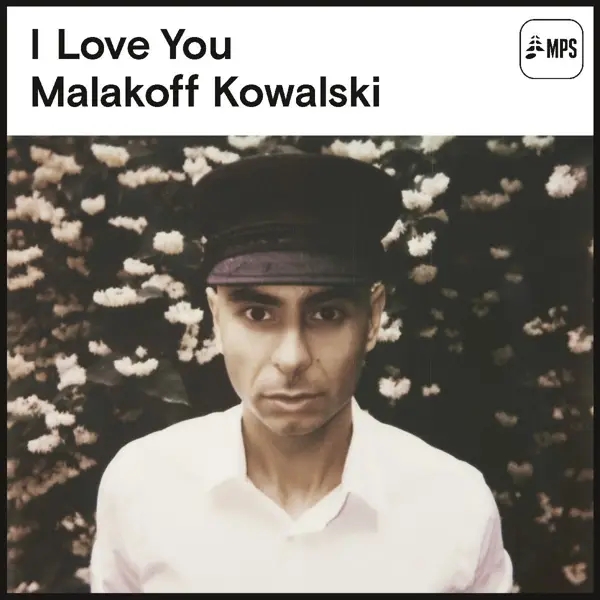 Album artwork for I Love You by Malakoff Kowalski
