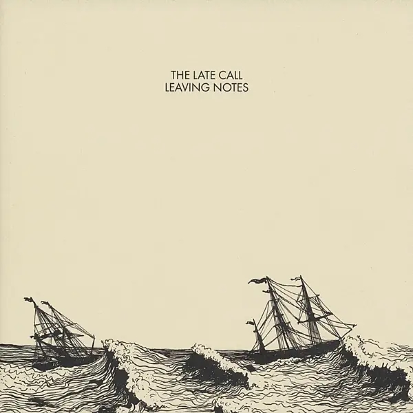 Album artwork for Leaving Notes by The Late Call