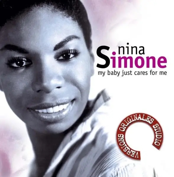 Album artwork for My Baby Just Cares For Me by Nina Simone