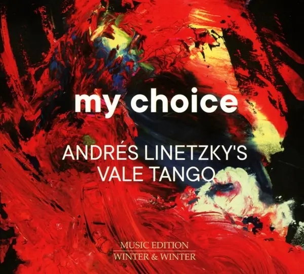 Album artwork for Linetzky:My Choice by Andres/Vale Tango/+ Linetzky