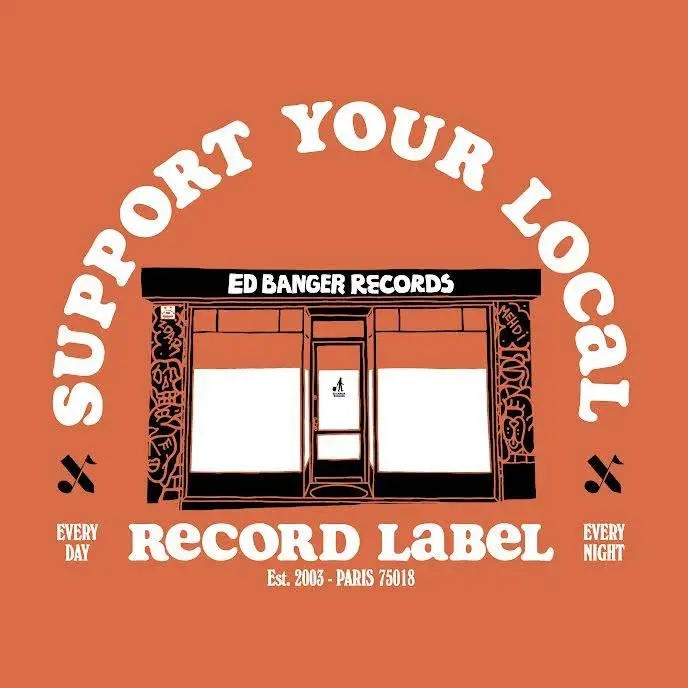 Album artwork for Ed Banger Records - Support Your Local Record Label (Best Of Ed Banger Records) by Various