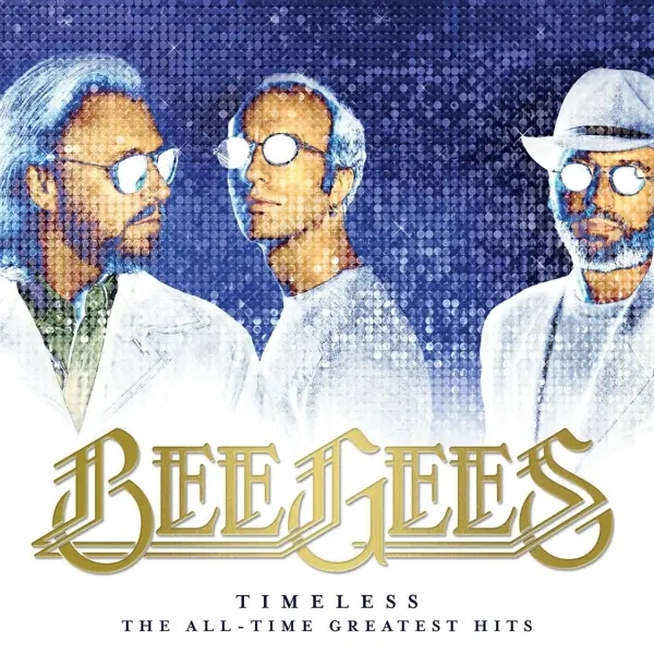Album artwork for Timeless-The All-Time Greatest Hits by Bee Gees