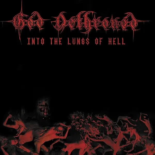 Album artwork for Into The Lungs Of Hell by God Dethroned