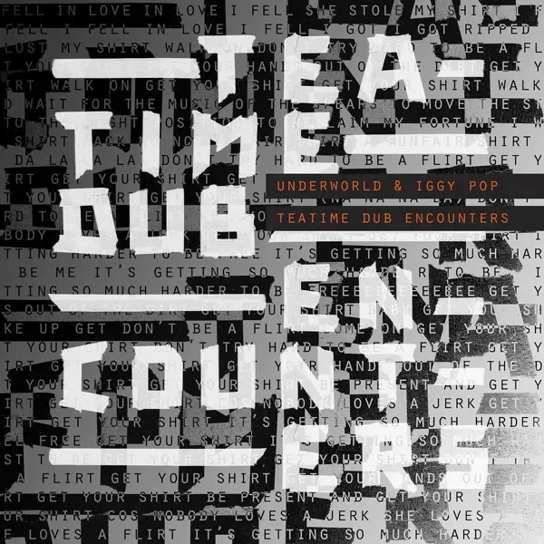 Album artwork for Teatime Dub Encounters by Underworld And Iggy Pop
