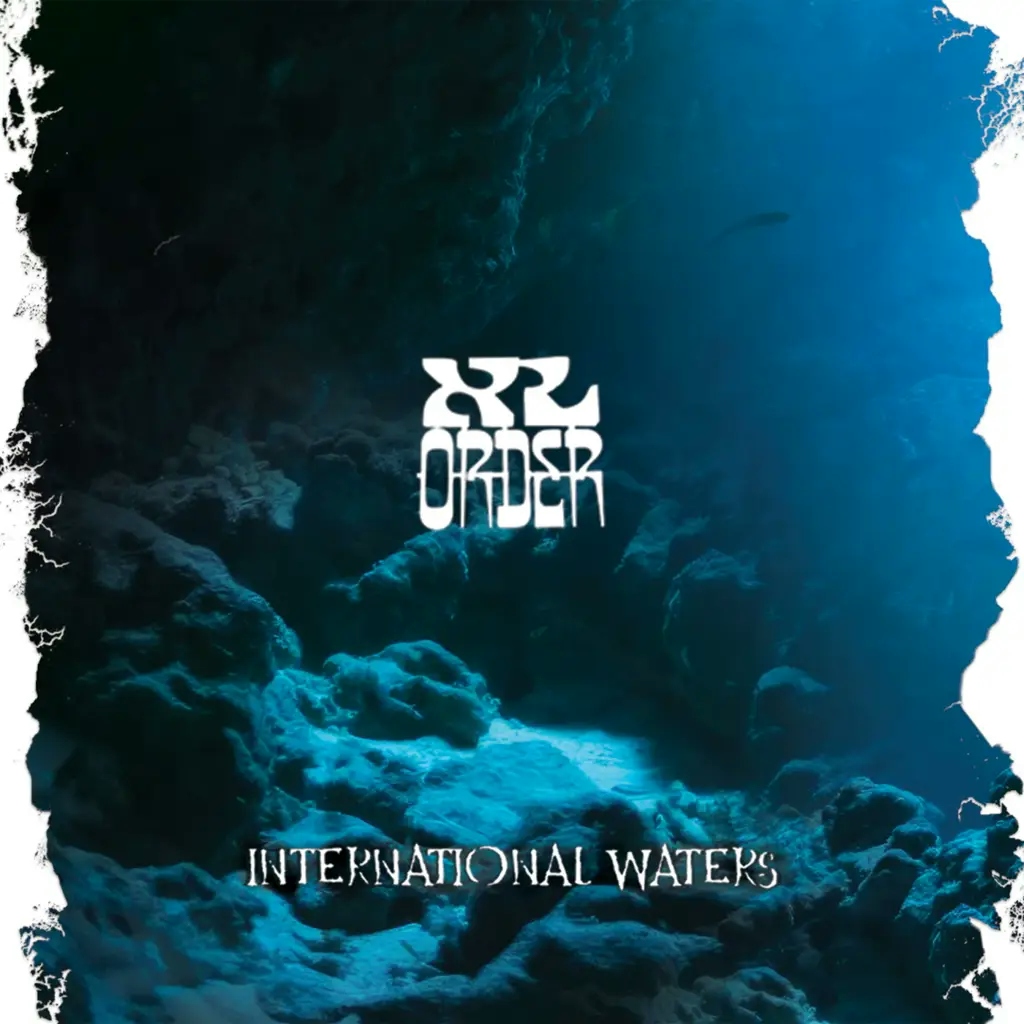 Album artwork for International Waters by XL Order