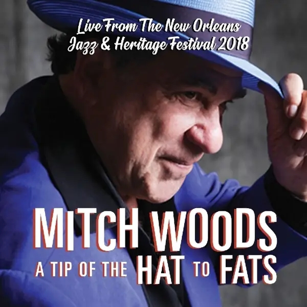Album artwork for A Tip Of The Hat To Fats by Mitch Woods