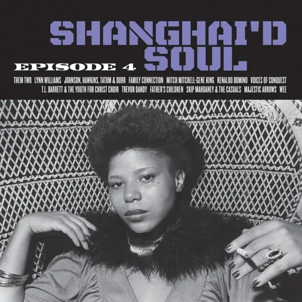 Album artwork for Shanghai'd Soul: Episode 4 by Various