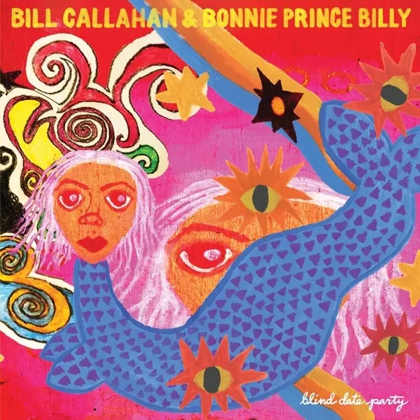 Album artwork for Blind Date Party by Bill And Bonnie Prince Billy Callahan
