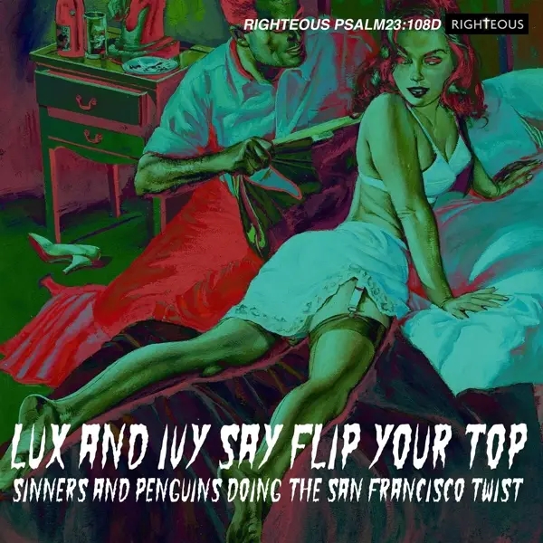 Album artwork for Lux And Ivy Say Flip Your Top-2CD Edition by Various