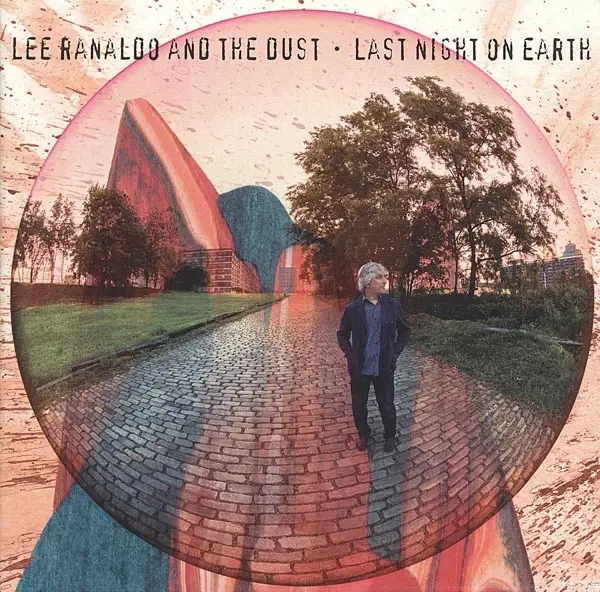 Album artwork for Last Night On Earth by Lee And The Dust Ranaldo