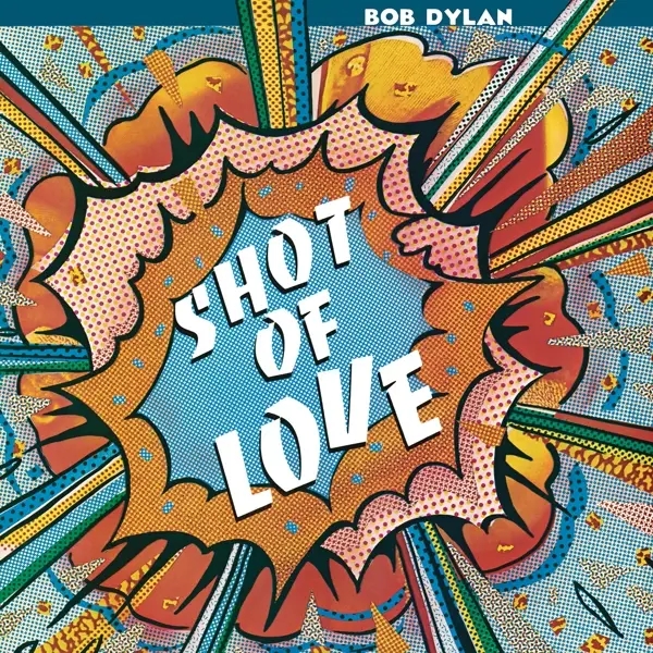 Album artwork for Shot Of Love by Bob Dylan