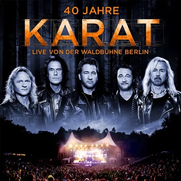 Album artwork for 40 Jahre Live Von Der Waldbühne Berlin by Karat