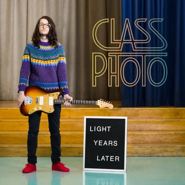 Album artwork for Lights Years Later by Class Photo