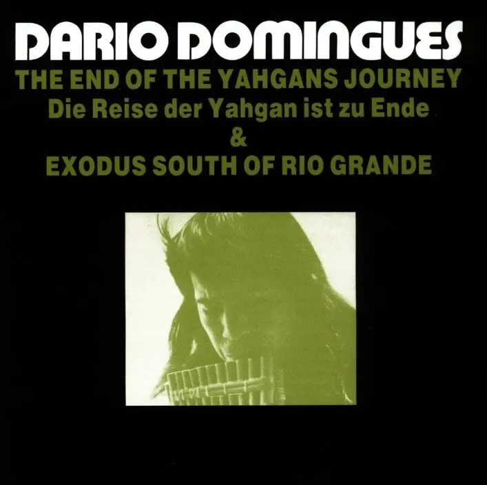 Album artwork for Reise der Yahgan & Exodus South Of Rio Grande by Dario Domingues