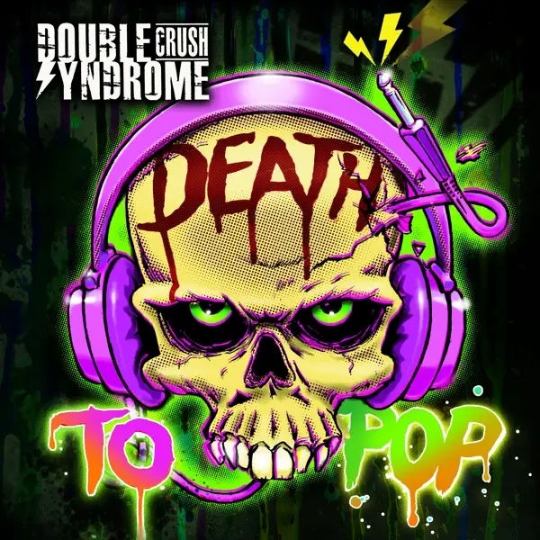 Album artwork for Death to Pop by Double Crush Syndrome