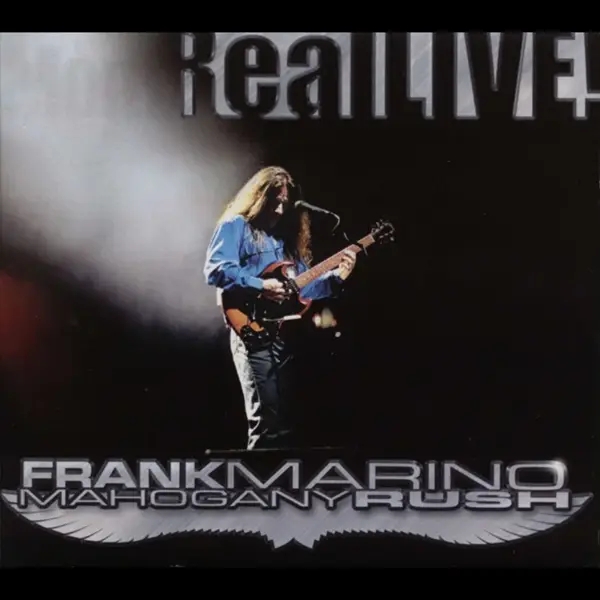 Album artwork for Real Live by Frank Marino And Mahogany Rush