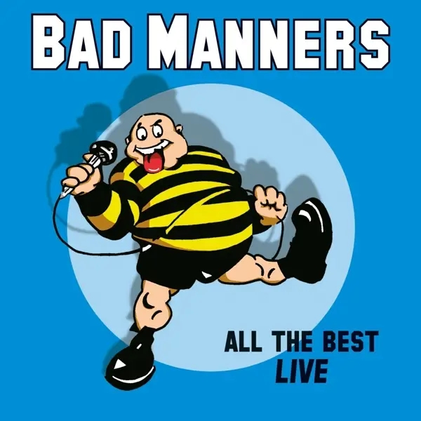 Album artwork for All The Best Live by Bad Manners