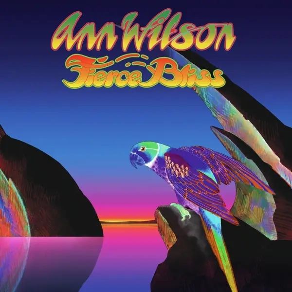 Album artwork for Fierce Bliss by Ann Wilson