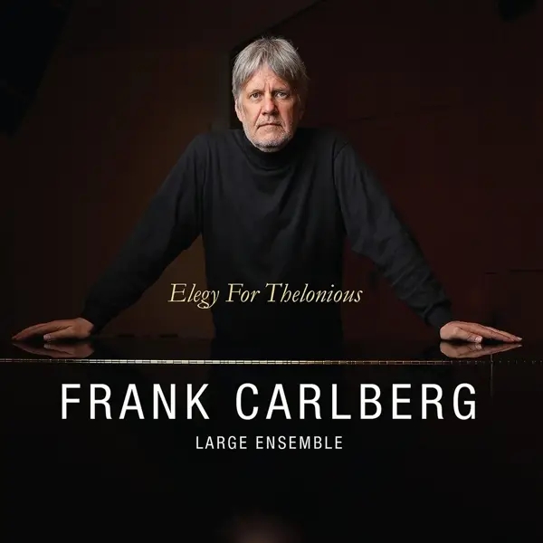 Album artwork for Elegy For Theolonious by Frank Carlberg Large Ensemble