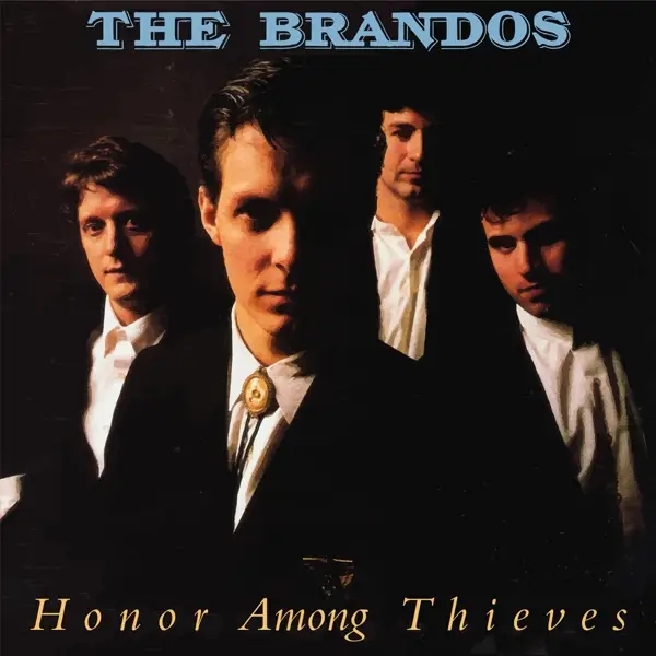 Album artwork for Honor Among Thieves by The Brandos