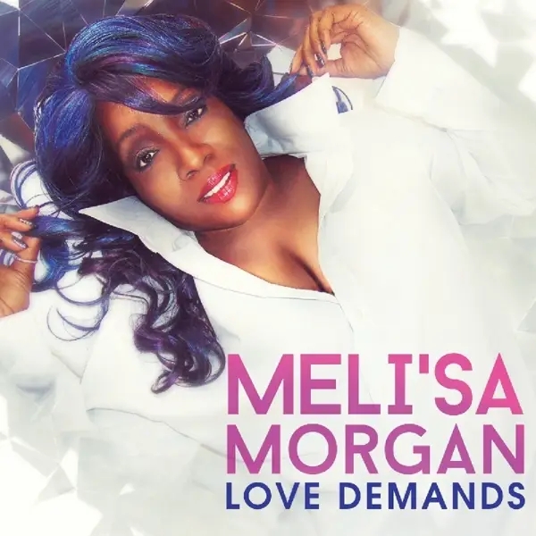 Album artwork for Love Demands by Meli'Sa Morgan