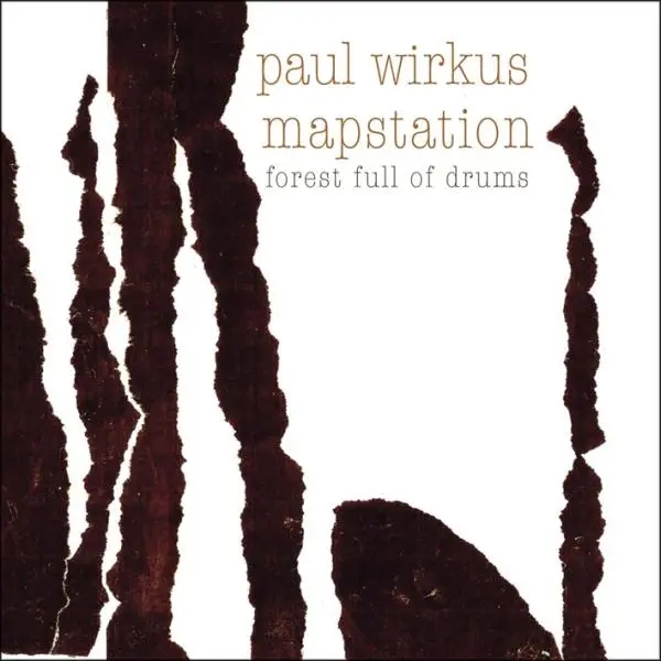 Album artwork for Forest Full Of Drums by Paul Mapstation/Wirkus