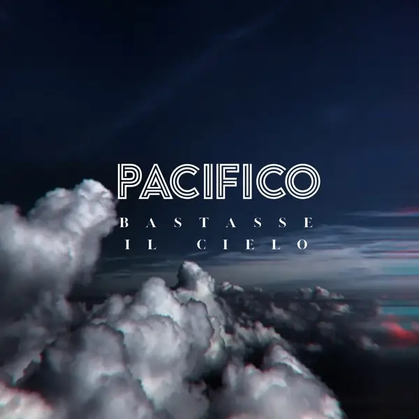 Album artwork for Bastasse Il Cielo by Pacifico
