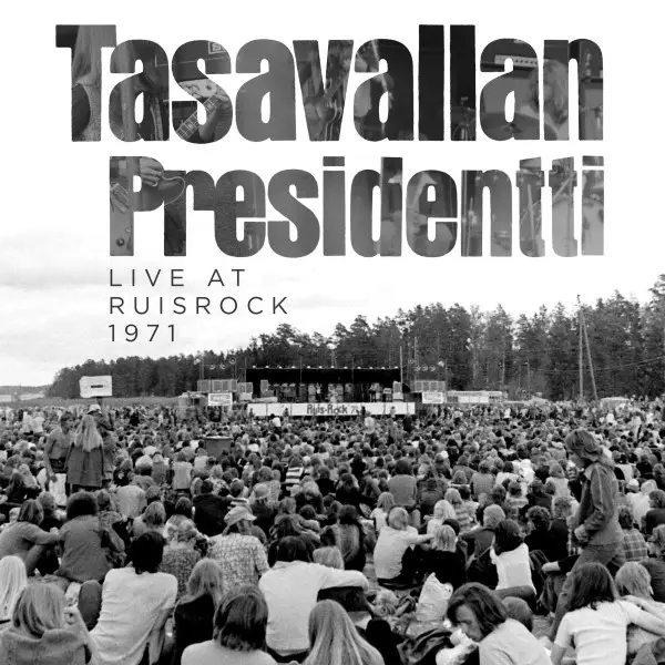 Album artwork for Live at Ruisrock 1971 by Tasavallan Presidentti