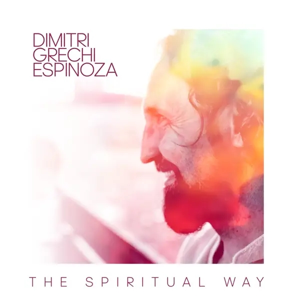 Album artwork for The Spiritual Way by Dimitri Grechi Espinoza