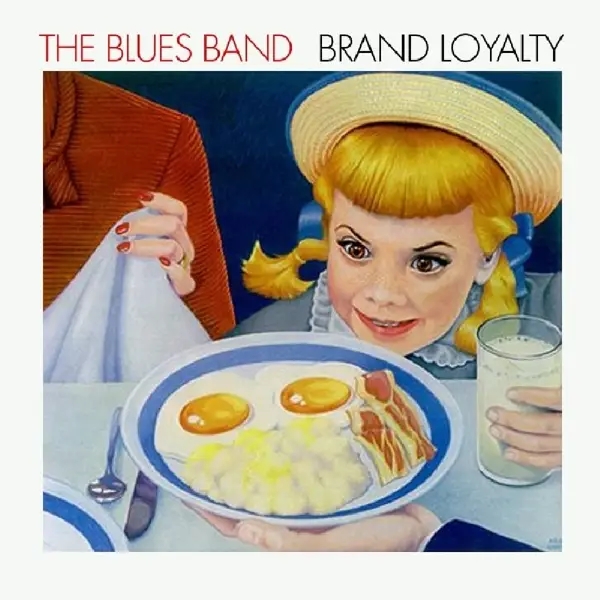Album artwork for Brand Loyalty by The Blues Band